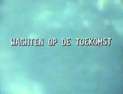 Wachten op de toekomst titel.jpg