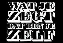 Wat je zegt dat ben je zelf.jpg