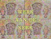 Werk aan de kerk titel.jpg