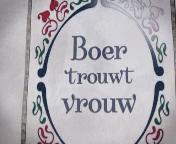 Boer trouwt vrouw (2007) titel.jpg