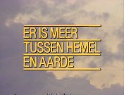 Er is meer tussen hemel en aarde (1984) titel.jpg