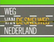 Weg van de snelweg Nederland titel 1987.jpg