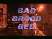 Bad brood bed (1998) titel.jpg