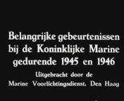 Belangrijke gebeurtenissen bij de marine gedurende 1945 en 1946 titel.jpg