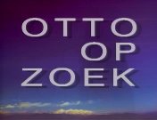 Otto op zoek titel.jpg